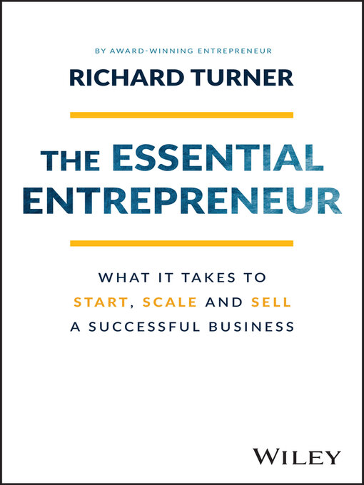 Title details for The Essential Entrepreneur by Richard Turner - Available